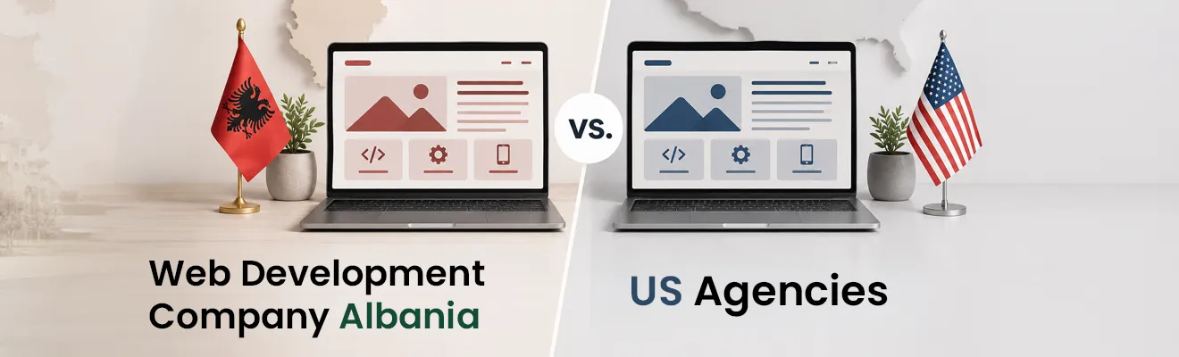 Inner Why Should You Hire a Web Developmentpsd.. (1) Cost Breakdown: Web Development Company Albania vs. US Agencies